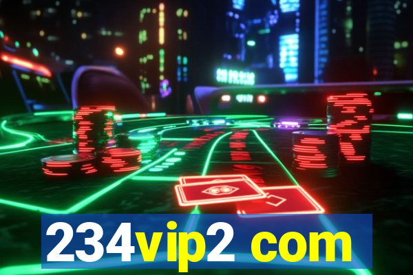 234vip2 com